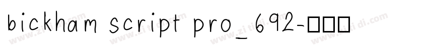 bickham script pro_692字体转换 bickham script pro_692字体转换